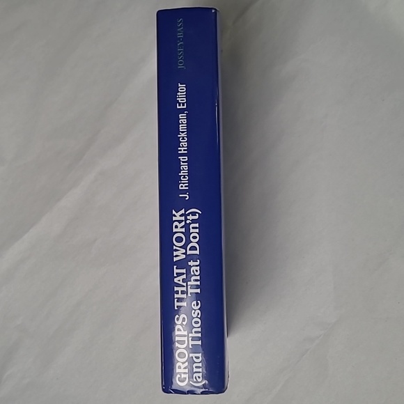 Groups That Work (and Those That Don't) J. Richard Hackman - Picture 5 of 9